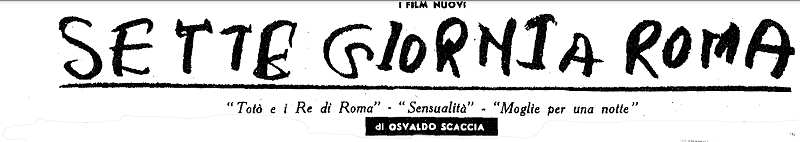1952 10 29 Film d Oggi Toto e i Re di Roma intro